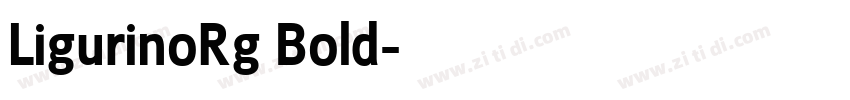 LigurinoRg Bold字体转换